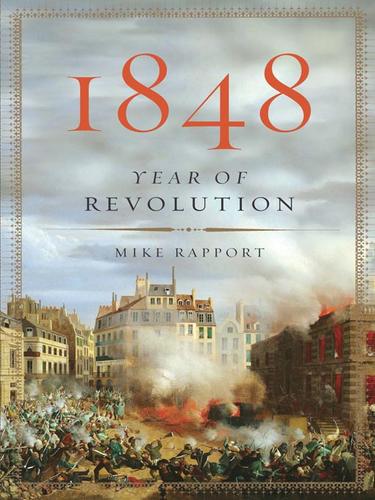 1848: Year of Revolution Rapport, Mike