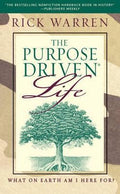The Purpose Driven Life: What on Earth am I Here For? Rick Warren