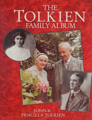 The Tolkien Family Album John Tolkien and Priscilla Tolkien