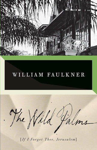 The Wild Palms [Paperback] Faulkner, William