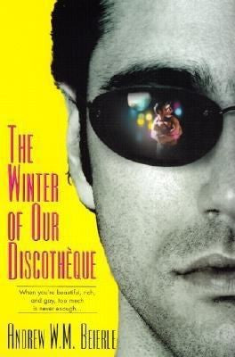 The Winter of Our Discotheque Beierle, Andrew W. M.