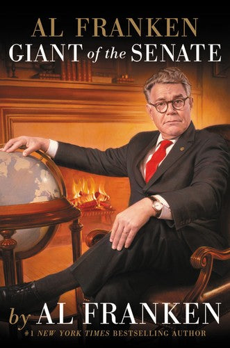Al Franken, Giant of the Senate [Hardcover] Franken, Al