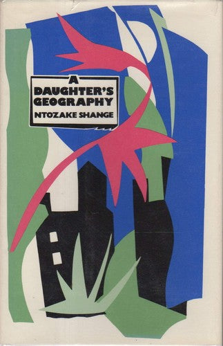 A Daughter's Geography [Hardcover] Shange, Ntozake