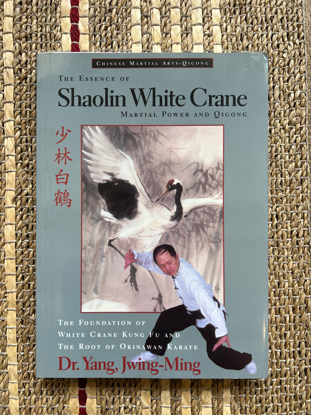 The Essence of Shaolin White Crane