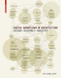 Digital Workflows in Architecture: Design–Assembly–Industry [Hardcover] Marble, Scott