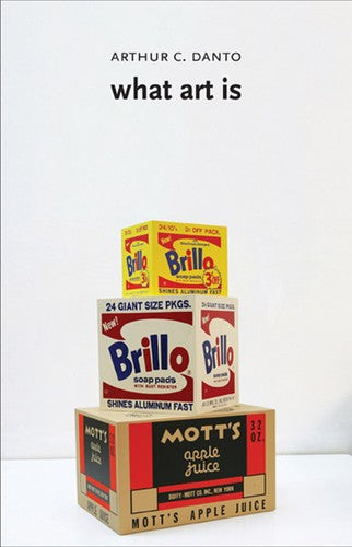 What Art Is Danto, Arthur C.