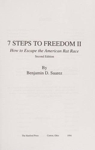 7 Steps to Freedom II: How to Escape the American Rat Race Suarez, Benjamin D.