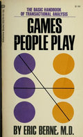 Games People Play Eric Berne