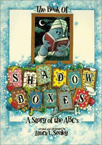 Book of Shadowboxes, the: A Story of the ABC's Seeley, Laura L.