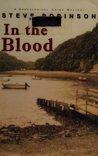 In the Blood (a Genealogical Crime Mystery) (Genealogical Crime Mysteries) Robinson, Steve