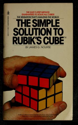The Simple Solution to Rubik's Cube Nourse, James G.