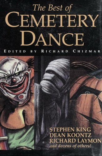 The Best of Cemetery Dance Chizmar, Richard