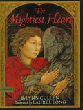 The Mightiest Heart by Cullen, Lynn published by E P Dutton & Co Inc (1998) [Hardcover] Lynn Cullen