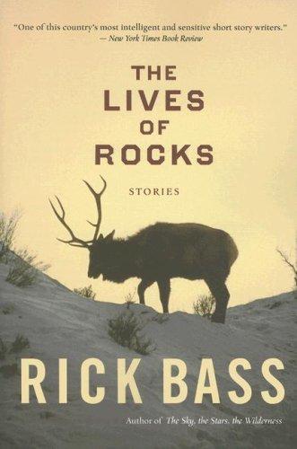 The Lives Of Rocks [Paperback] Bass, Rick