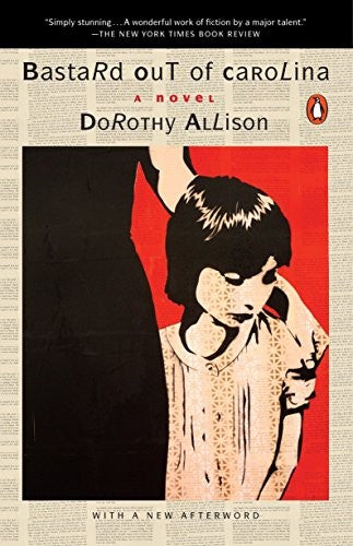 Bastard Out of Carolina: A Novel [Paperback] Allison, Dorothy