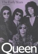 Queen: The Early Years [Hardcover] Hodkinson, Mark