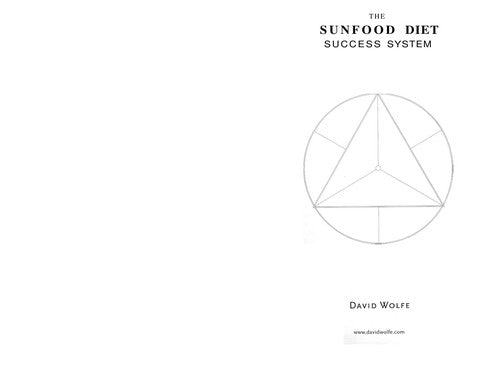 The Sunfood Diet Success System Wolfe, David