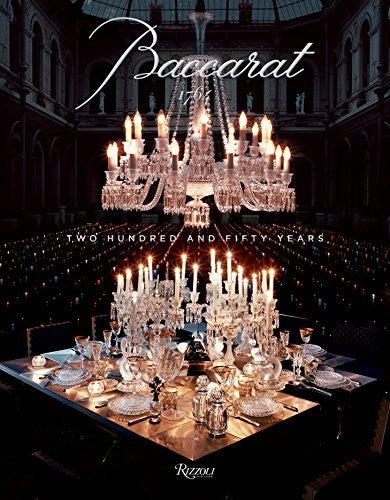 Baccarat: Two Hundred and Fifty Years Moss, Murray and Benaim, Laurence
