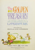 The Golden Treasury of Children's Literature [Hardcover] Bryna Untermeyer and Louis Untermeyer