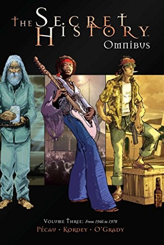 The Secret History Omnibus Volume 3 [Hardcover] Pecau, Jean-Pierre and Kordey, Igor