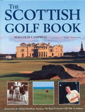 The Scottish Golf Book Campbell, Malcolm and Satterley, Glyn