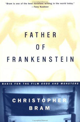 The Father of Frankenstein Bram, Christopher