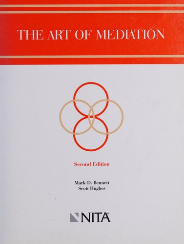 The Art of Mediation: Second Edition (NITA) [Paperback] Bennett