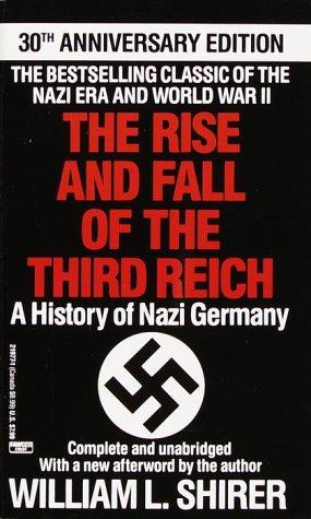 The Rise and Fall of the Third Reich Shirer, William L.