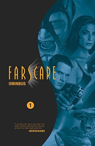 Farscape Omnibus Vol. 1 (1) [Paperback] O'Bannon, Rockne S.; DeCandido, Keith R.A.; Patterson, Tommy; Sliney, Will and Cleveland, Caleb