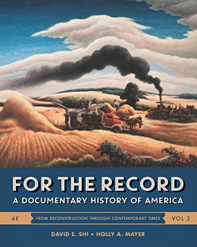 For the Record: A Documentary History of America Shi, David E. and Mayer, Holly A.