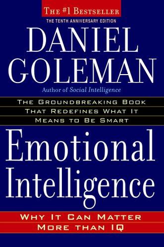 Emotional Intelligence: Why It Can Matter More Than IQ [Hardcover] Goleman, Daniel