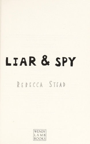Liar & Spy by Rebecca Stead (2012-08-07) [Hardcover] unknown author