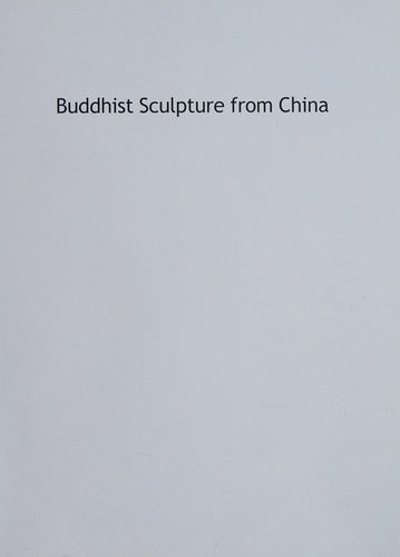 Buddhist Sculpture from China: Selections from the Xi'an Beilin Museum, Fifth Through Ninth Centuries [Paperback] Juliano, Annette