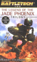 Battletech: The Classic Era: The Legend of the Jade Phoenix Trilogy Thurston, Robert