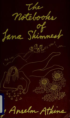 The Notebooks of Lana Skimnest Atkins, Anselm