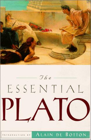 The Essential Plato Plato; Benjamin Jowett, et al and Alain De Botton