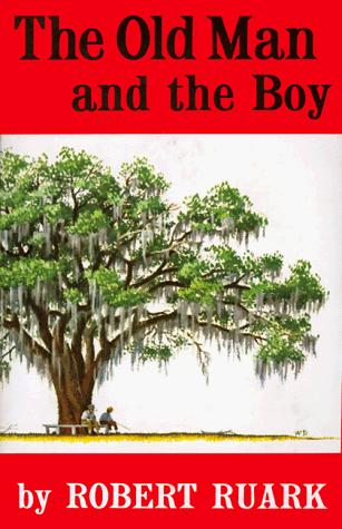 The Old Man and the Boy Ruark, Robert