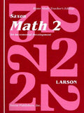 Math 2: An Incremental Development [Home School Teachers Edition] [Spiral-bound] Larson, Nancy with Paolino, Roseann and Wescoatt, Dee Dee