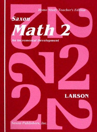 Math 2: An Incremental Development [Home School Teachers Edition] [Spiral-bound] Larson, Nancy with Paolino, Roseann and Wescoatt, Dee Dee