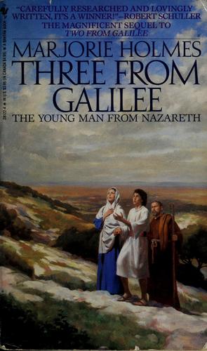 Three from Galilee: The Young Man from Nazareth Holmes, Marjorie