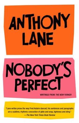Nobody's Perfect: Writings from The New Yorker [Paperback] Lane, Anthony