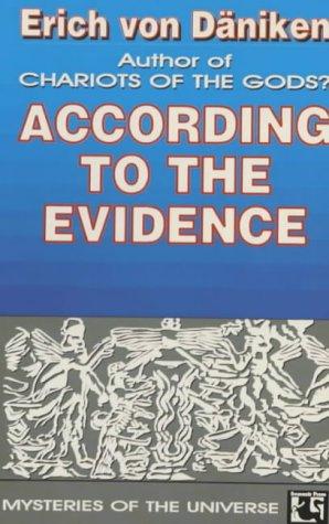According to the Evidence [Paperback] Erich von Daniken