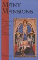 Many Mansions: An Introduction to the Development and Diversity of Medieval Theology (Cistercian Studies Series) (Volume 146) [Paperback] Bell, David N.