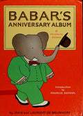 Babar's Anniversary Album: 6 Favorite Books Jean De Brunhoff; Laurent De Brunhoff and Maurice Sendak