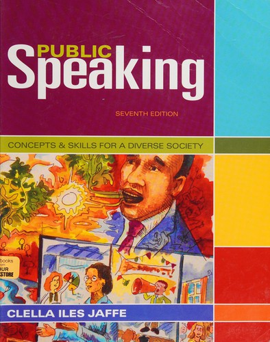 Public Speaking: Concepts and Skills for a Diverse Society Jaffe, Clella