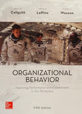Organizational Behavior: Improving Performance and Commitment in the Workplace Colquitt, Jason; LePine, Jeffery and Wesson, Michael