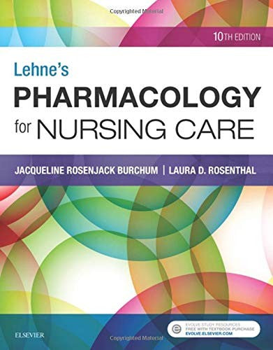 Lehne's Pharmacology for Nursing Care Jacqueline Burchum DNSc APRN BC
