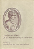 On the Art of Building in Ten Books (English and Italian Edition) Alberti, Leon Battista