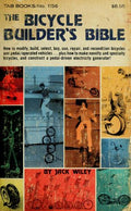 The Bicycle Builder's Bible Wiley, Jack