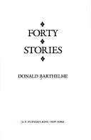Forty Stories Barthelme, Donald